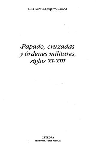 Papado, Cruzadas y Ordenes Militares, Siglos XI-XIII