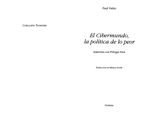 El Cibermundo, La Politica De Lo Peor