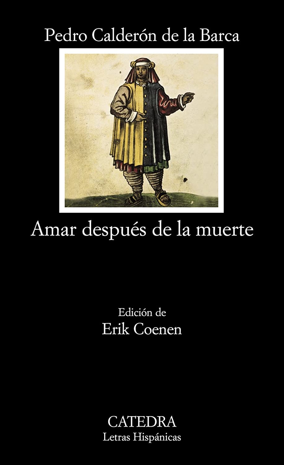 Amar despu&eacute;s de la muerte (Letras Hisp&aacute;nicas) (Spanish Edition)