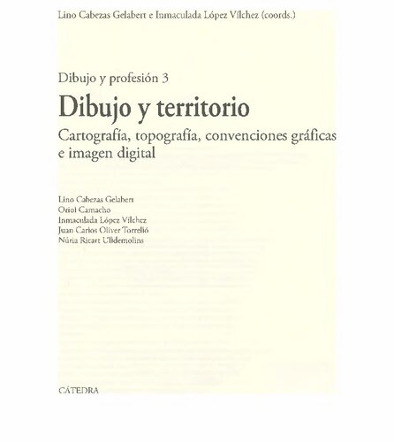 Dibujo y territorio : cartografía, topografía, convenciones gráficas e imagen digital