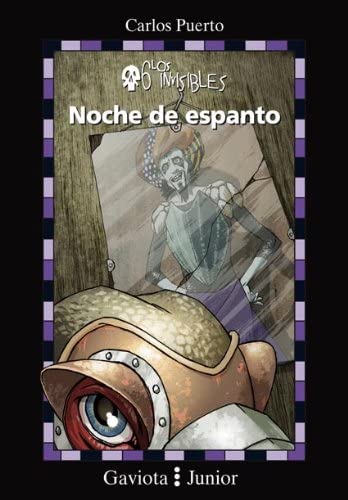 Noche de espanto (Gaviota junior / Los invisibles / Los invisibles) (Spanish Edition)