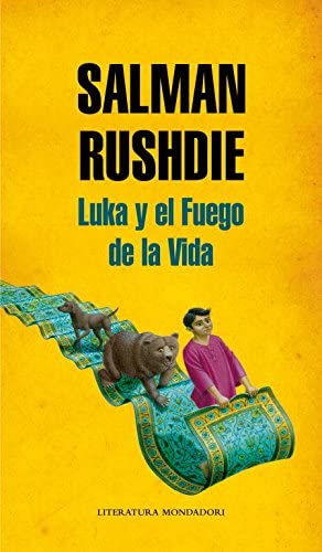 Luka y el Fuego de la Vida (Literatura Random House) (Spanish Edition)