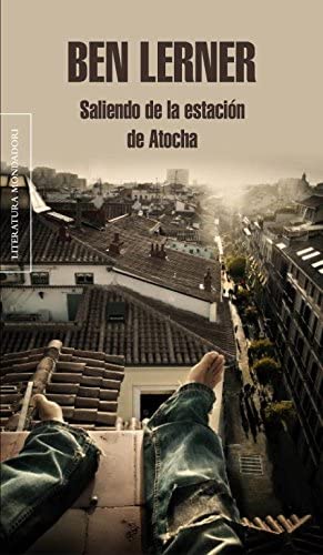 Saliendo de la estaci&oacute;n de Atocha (Literatura Random House) (Spanish Edition)