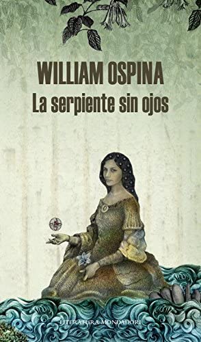 La serpiente sin ojos (Trilog&iacute;a sobre la conquista del Nuevo Mundo 3) (Spanish Edition)