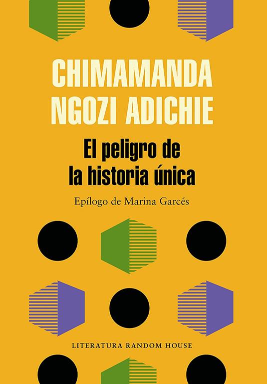 El peligro de la historia &uacute;nica / The Danger of a Single Story (Literatura Random House) (Spanish Edition)