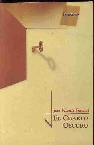 El cuarto oscuro (Tiempos modernos) (Spanish Edition)