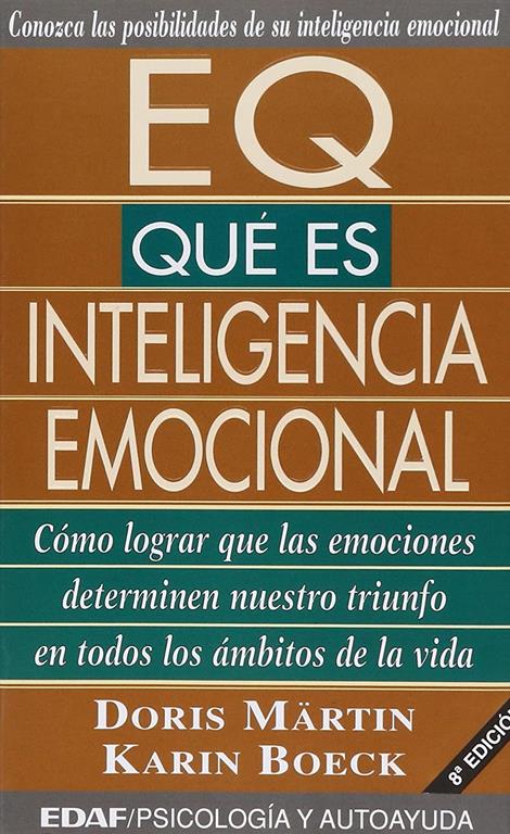 EQ qu&eacute; es inteligencia emocional (Psicolog&iacute;a y Autoayuda)