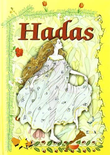 Hadas (Mundo m&aacute;gico y heterodoxo) (Spanish Edition)