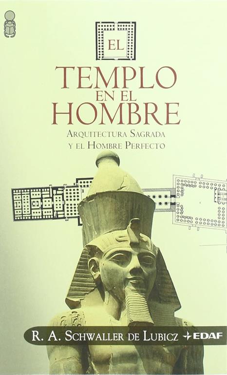 El Templo en el Hombre: Arquitectura Sagrada y el Hombre Perfecto (La Esfinge) (Spanish Edition)