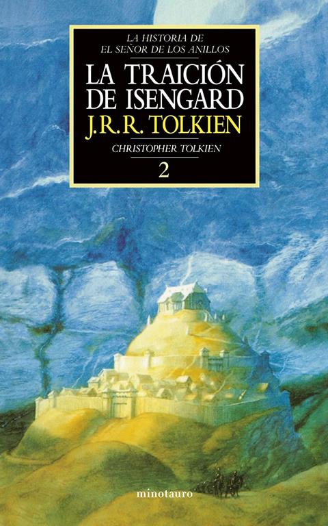 Historia de El Se&ntilde;or de los Anillos n&ordm; 02/04 La traici&oacute;n de Isengard (Biblioteca J. R. R. Tolkien) (Spanish Edition)