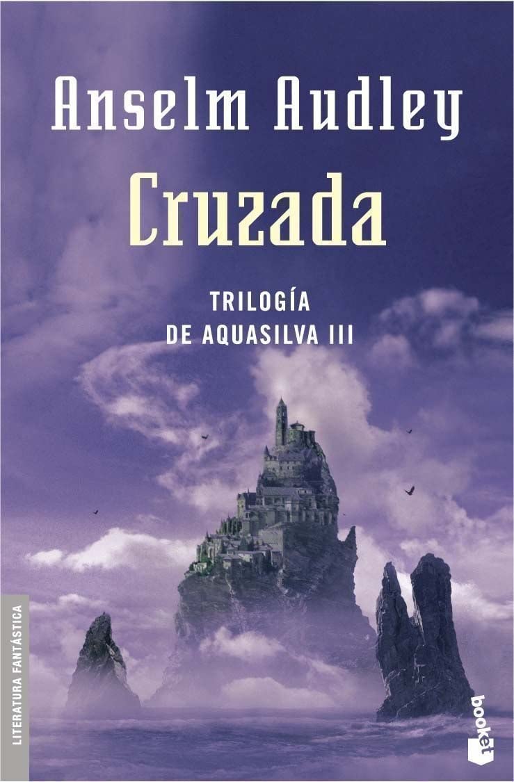 Cruzada. Trilog&iacute;a Aquasilva III (Literatura Fant&aacute;stica) (Spanish Edition)