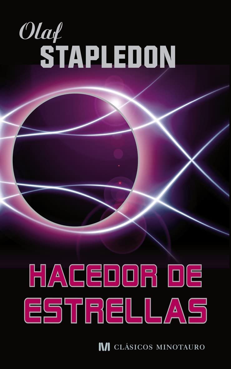 Hacedor de estrellas (Cl&aacute;sicos Minotauro) (Spanish Edition)