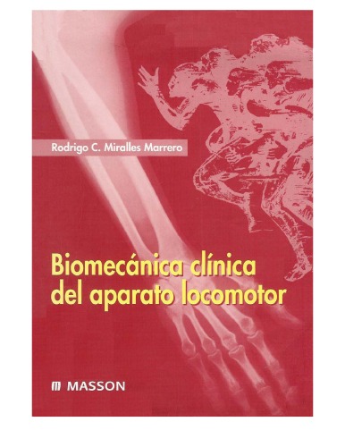 Biomecánica clínica del aparato locomotor