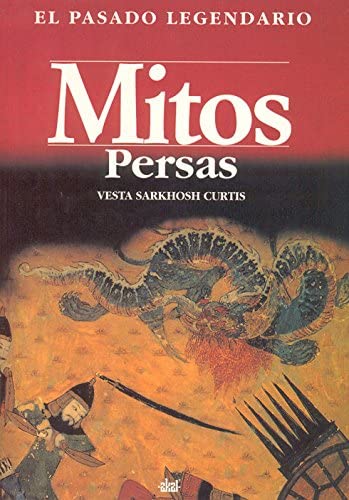 Mitos persas (El pasado legendario) (Spanish Edition)