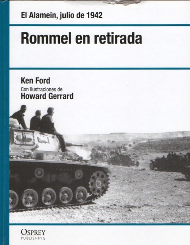 Rommel en retirada : El Alamein, julio de 1942