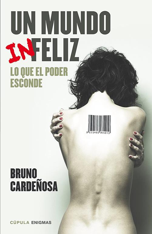 Un mundo (in)feliz (Enigmas y conspiraciones) (Spanish Edition)