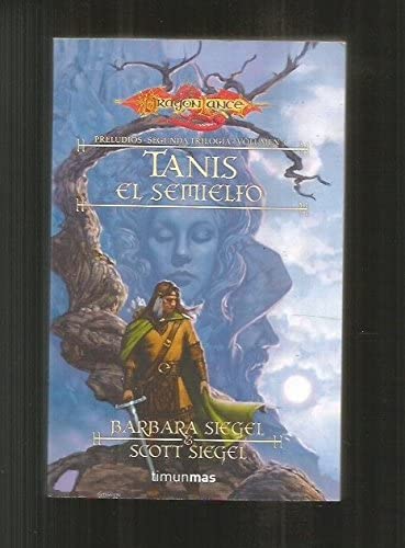 Tanis el semielfo (Dragonlance Cronicas) (Spanish Edition)
