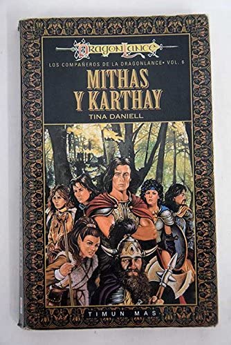 Mithas y karthay (Dragonlance Heroes) (Spanish Edition)