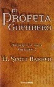 El profeta guerrero (No Fantas&iacute;a &eacute;pica) (Spanish Edition)