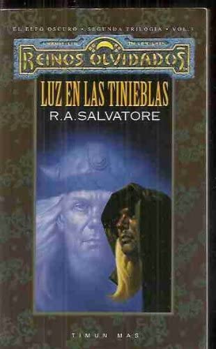 Luz en las tinieblas / Passage to Dawn (Reinos olvidados: El legado del drow / Forgotten Realms: Legacy of the Drow) (Spanish Edition)