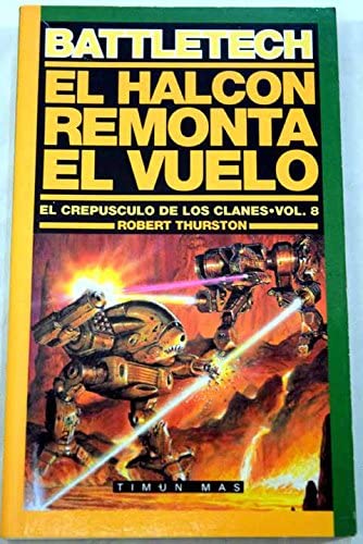 El Halcon Remonta El Vuelo (Spanish Edition)