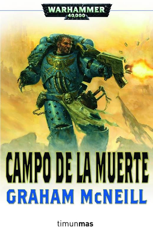 Campo de la muerte (NO Warhammer 40000) (Spanish Edition)