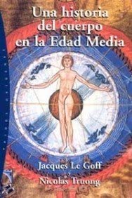 Una historia del cuerpo en la Edad Media (Or&iacute;genes) (Spanish Edition)