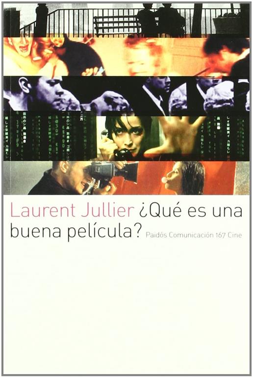 Que es una buena pelicula?/What is a Good Movie? (Paidos Comunicacion Cine / Cinema Communication) (Spanish Edition)