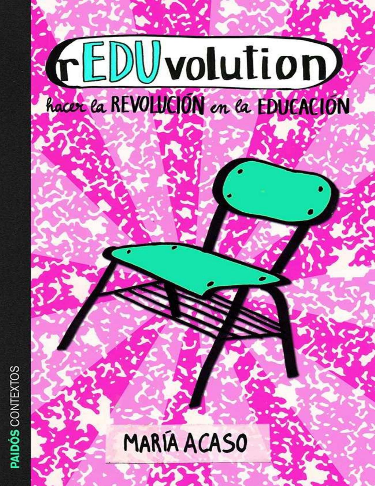 rEDUvolution : Hacer la revolución en la educación