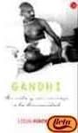 Gandhi. Su vida y su mensaje a la humanidad (Spanish Edition)