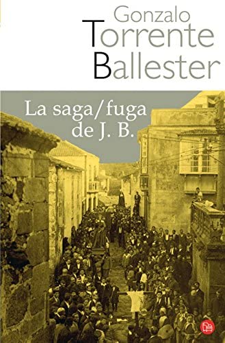 La Saga/ Fuga de J. B./ The Saga/ Escape of J.B. (FORMATO GRANDE) (Spanish Edition)