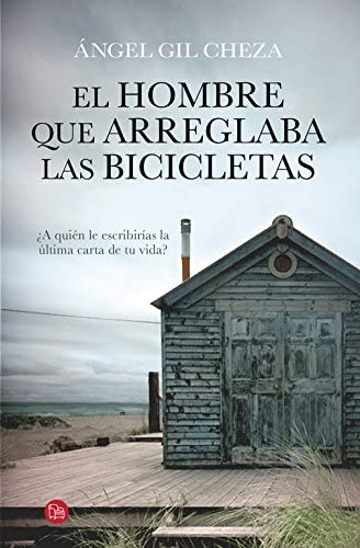 El hombre que arreglaba las bicicletas (NARRATIVA) (Spanish Edition)