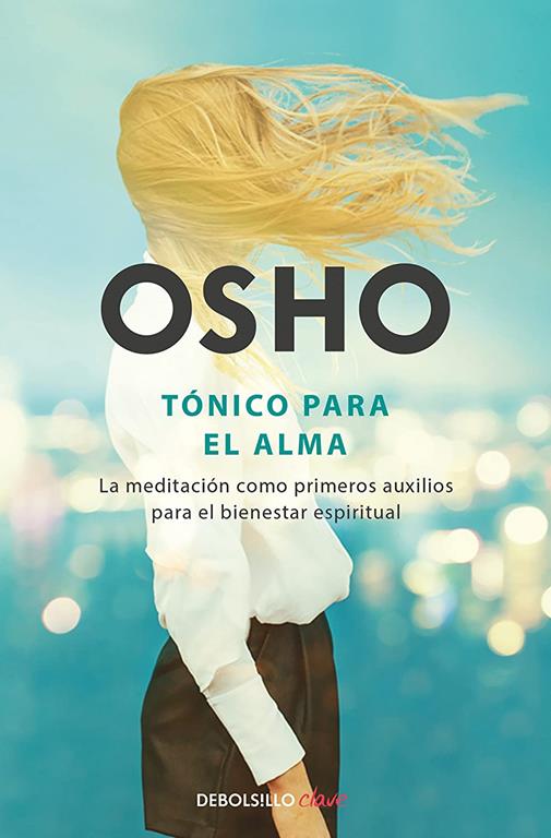 T&oacute;nico para el alma / Pharmacy For the Soul (Clave) (Spanish Edition)