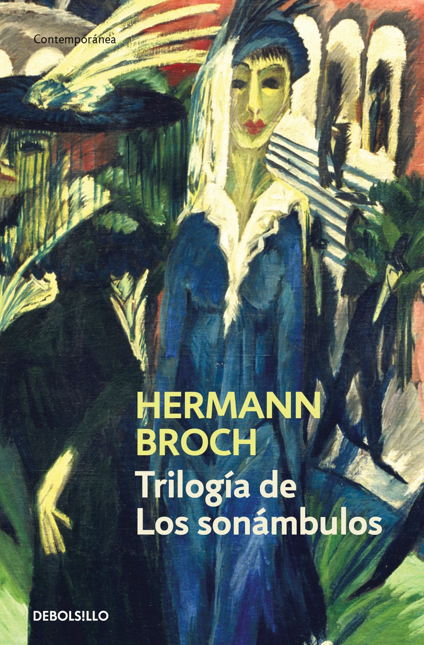 Trilogía de Los sonambulos : Pasenow o el romanticismo / Hugenau o el realismo / Esch o la anarquía