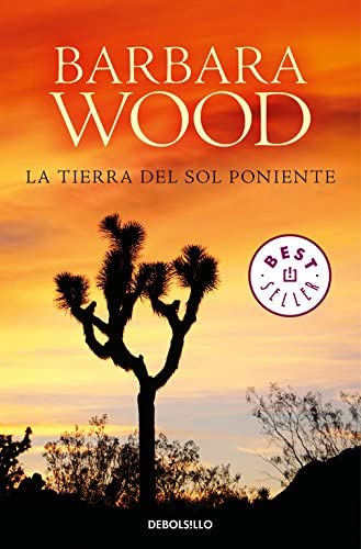 La tierra del sol poniente (Best Seller) (Spanish Edition)