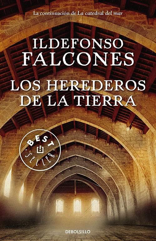 Los herederos de la tierra / Those That Inherit the Earth (Best Seller) (Spanish Edition)