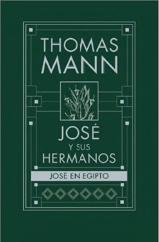 JOSE EN EGIPTO: JOSE Y SUS HERMANOS III (HISTORICA) (Spanish Edition)
