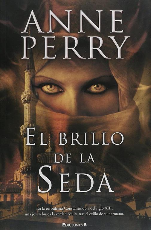 El brillo de la seda (Hist&oacute;rica) (Spanish Edition)