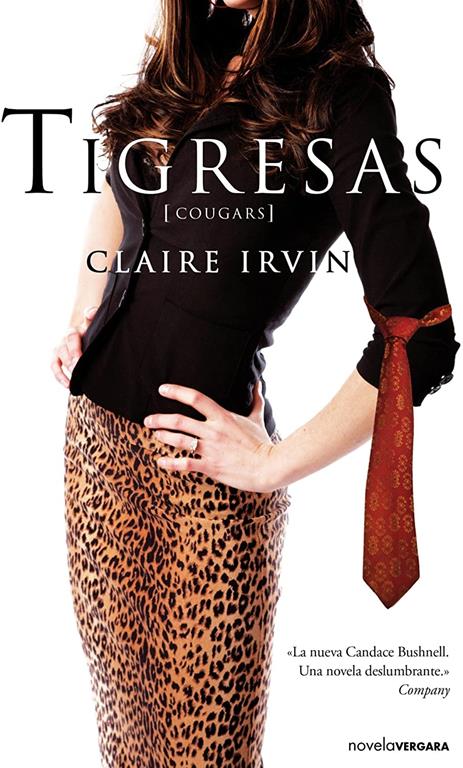 Tigresas (Cougars) (Grandes novelas) (Spanish Edition)