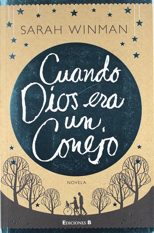 Cuando Dios era un conejo (SIN ASIGNAR) (Spanish Edition)