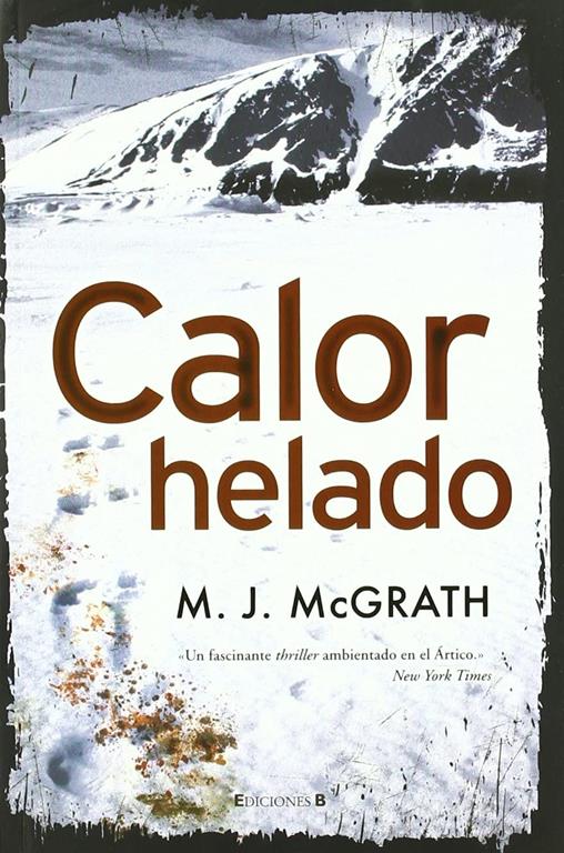 Calor helado (Edie Kiglatuk 1) (Spanish Edition)