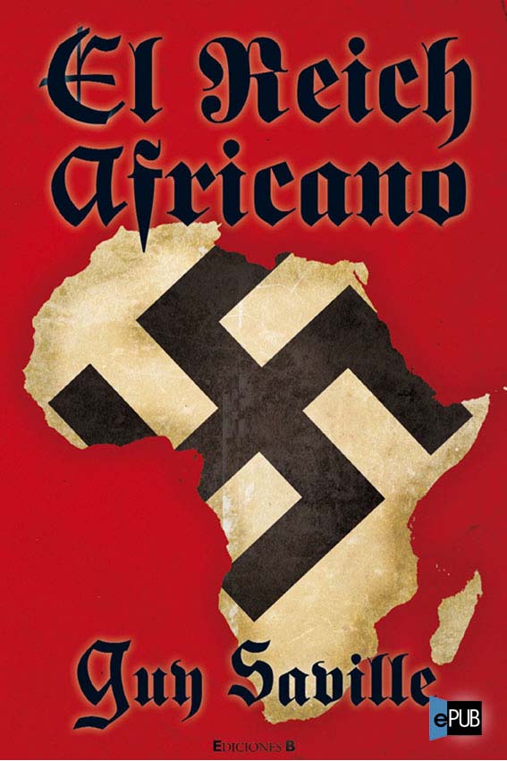 El Reich africano (Grandes novelas) (Spanish Edition)