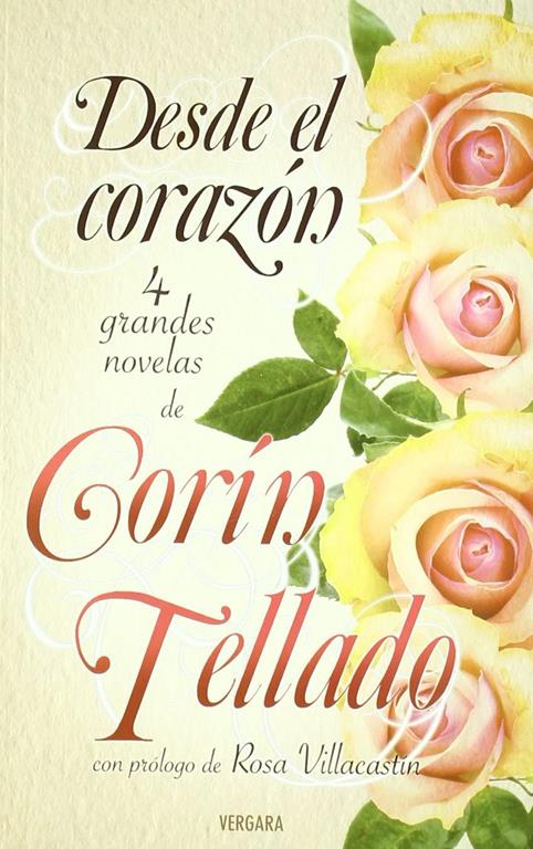 Desde el coraz&oacute;n (Amor y aventura) (Spanish Edition)