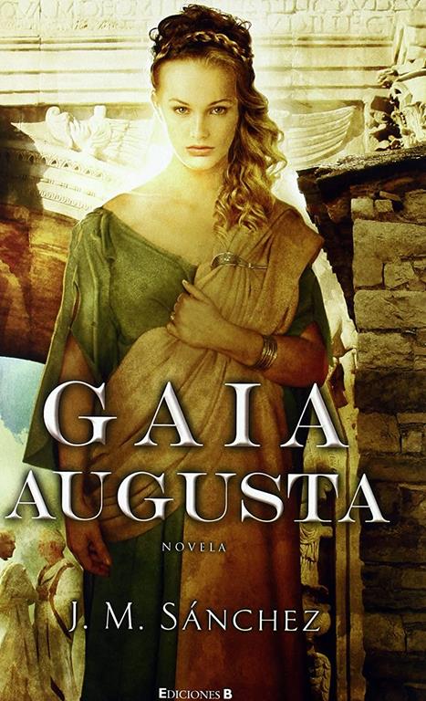 Gaia Augusta (Hist&oacute;rica) (Spanish Edition)