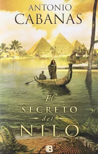 El secreto del Nilo (Hist&oacute;rica) (Spanish Edition)