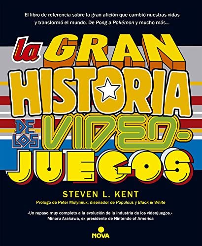 La gran historia de los videojuegos (Nova) (Spanish Edition)