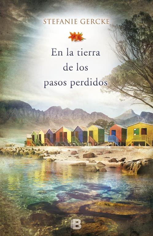 En la tierra de los pasos perdidos (Grandes novelas) (Spanish Edition)