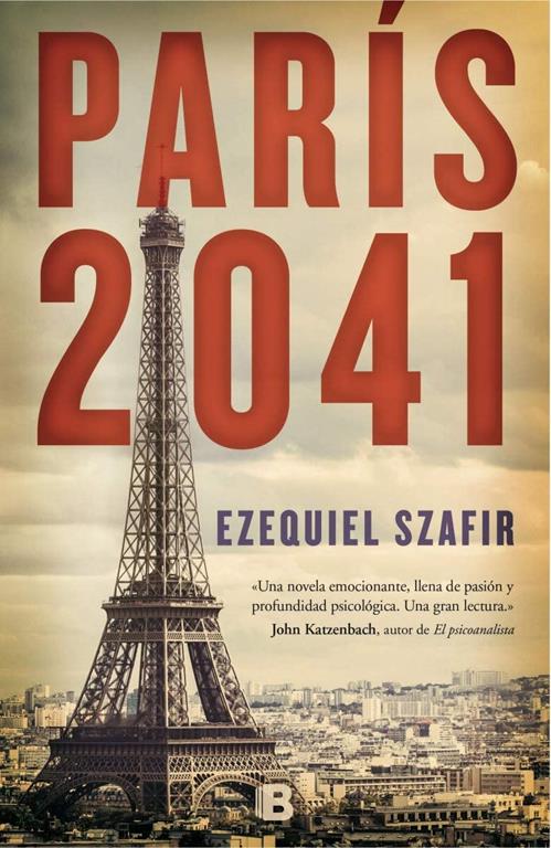 Par&iacute;s 2041 (La Trama) (Spanish Edition)