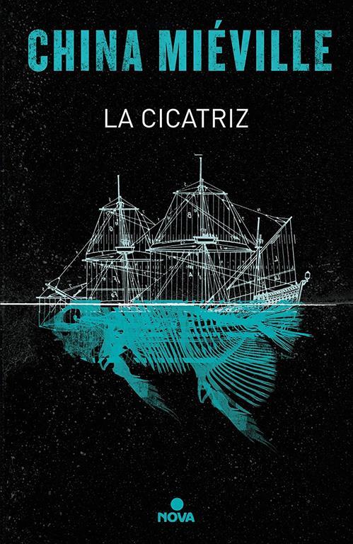 La cicatriz/ The Scar (Bas-Lag) (Spanish Edition)