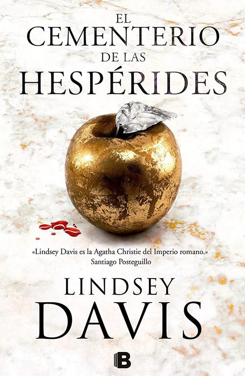 El cementerio de las Hesp&eacute;rides / The Graveyard of the Hesperides (UN CASO DE FLAVIA ALBIA, INVESTIGADORA ROMANA / THE FLAVIA ALBIA MYSTERIES) (Spanish Edition)